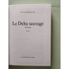Le Delta sauvage