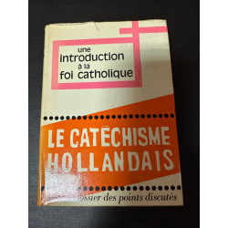 Une introduction à la foi catholique - Le nouveau catéchisme pour...