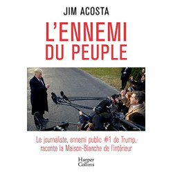 L'ennemi du peuple: Le journaliste ennemi public N°1 de Trump...