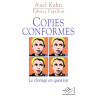 Copies conformes : Le clonage en question