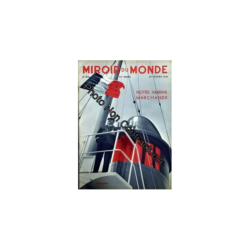 Miroir Du Monde N° 313 Du 29/02/1936 - Notre Marine Marchande