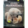 La petite encyclopédie des grands mammifères