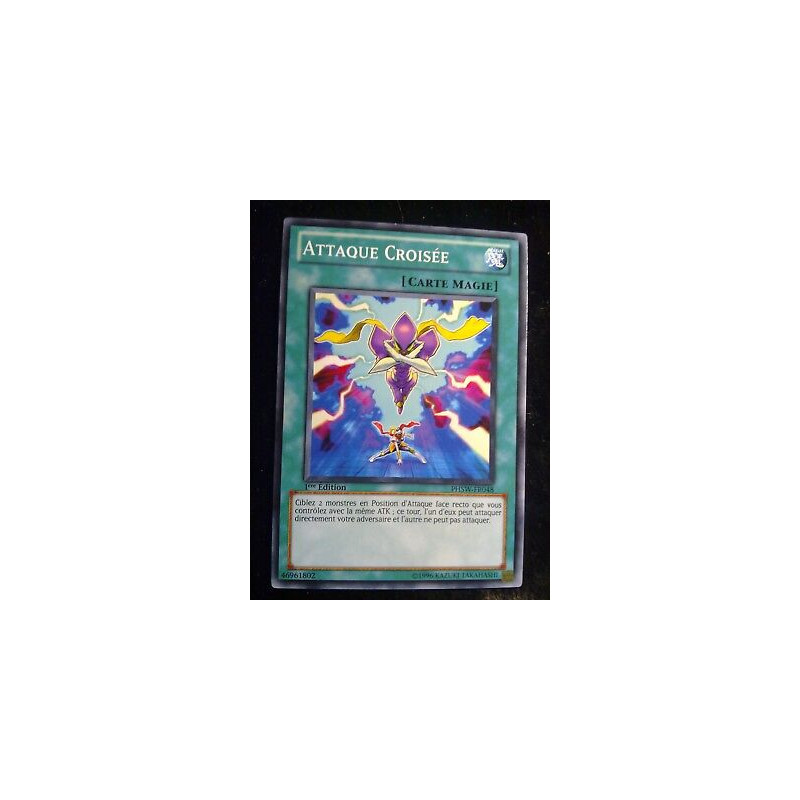 Attaque croisée PHSW-FR048 Yu-Gi-Oh
