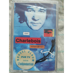 Charlebois Immensément Cassette Audio-K7 NEUVE SOUS BLISTER