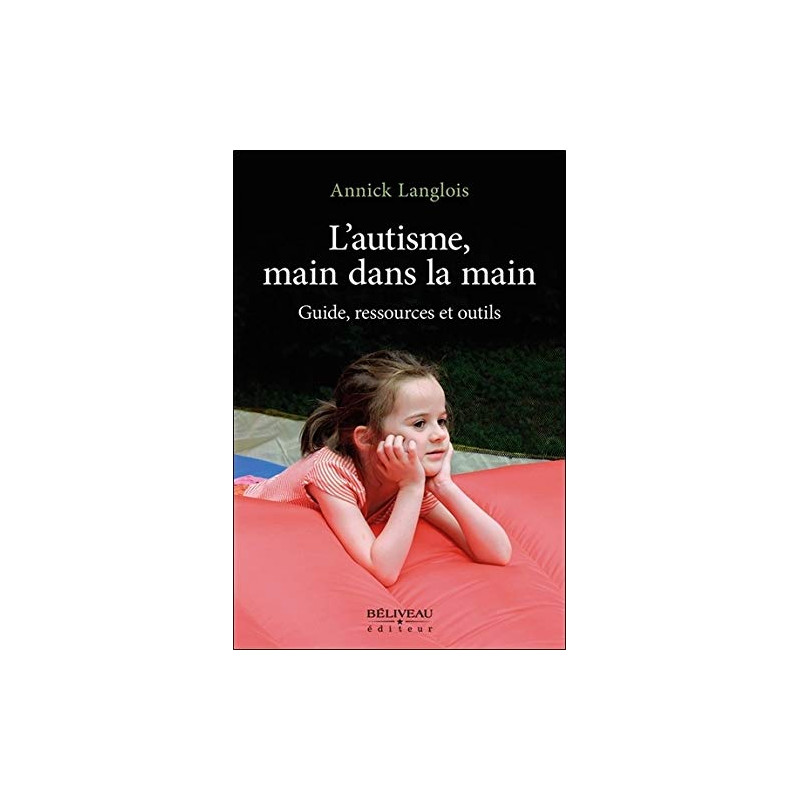 L'autisme main dans la main - Guide ressources et outils
