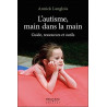 L'autisme main dans la main - Guide ressources et outils