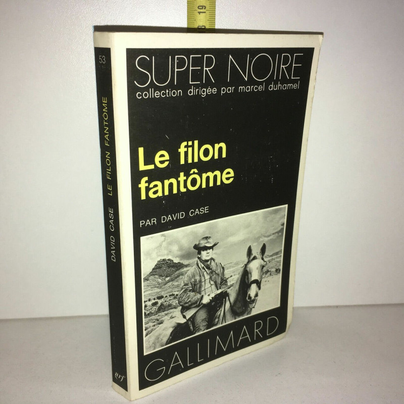 David Case LE FILON FANTOME Gallimard Super Noire LIVRE DE POCHE