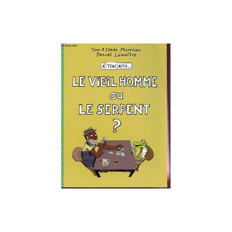 Le vieil homme ou le serpent