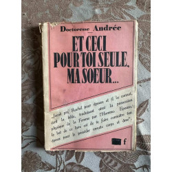 Et ceci pour toi seule ma soeur