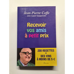 Recevoir vos amis à petit prix