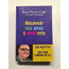 Recevoir vos amis à petit prix
