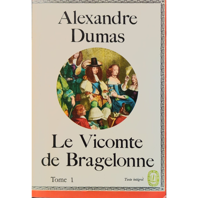 Le vicomte de bragelonne tome 1