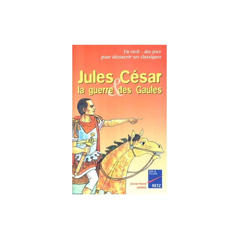 Jules César et la guerre des Gaules