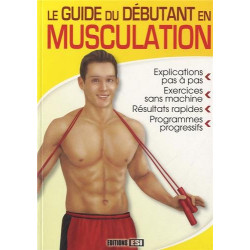 Le guide du débutant en musculation