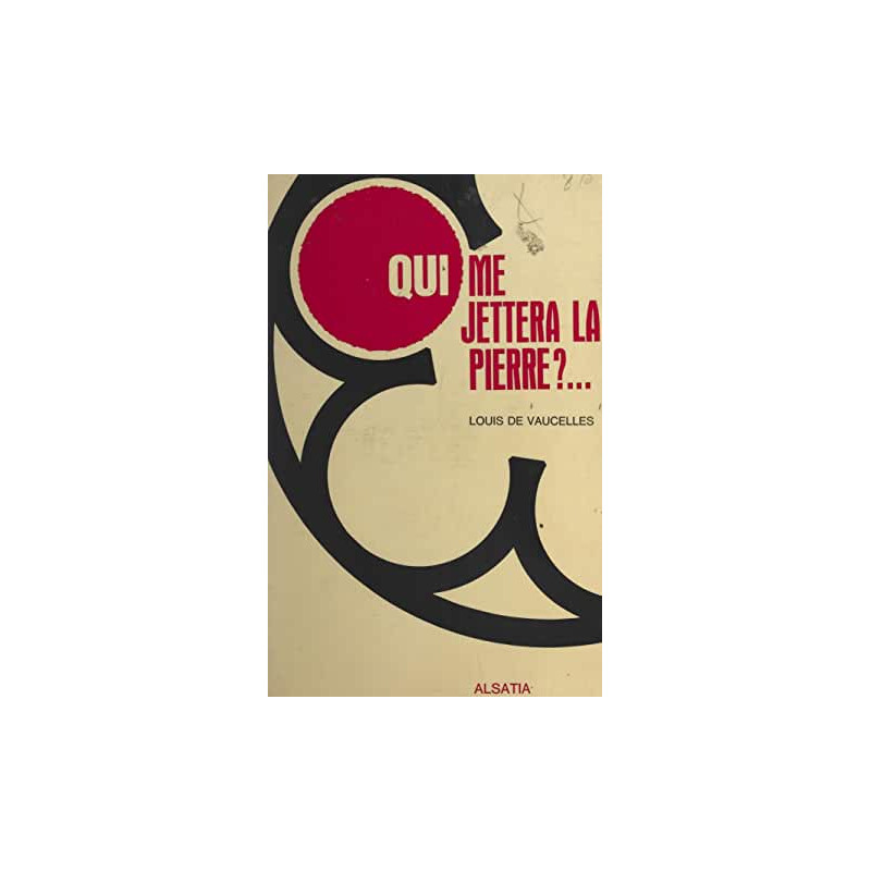 QUI ME JETTERA LA PIERRE QUI ME JETTERA LA PIERRE
