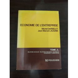 Economie de l'entreprise (Tome 2) - Relations sociales / relations...