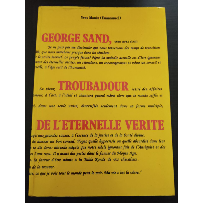 George Sand troubadour de l'eternelle vérité