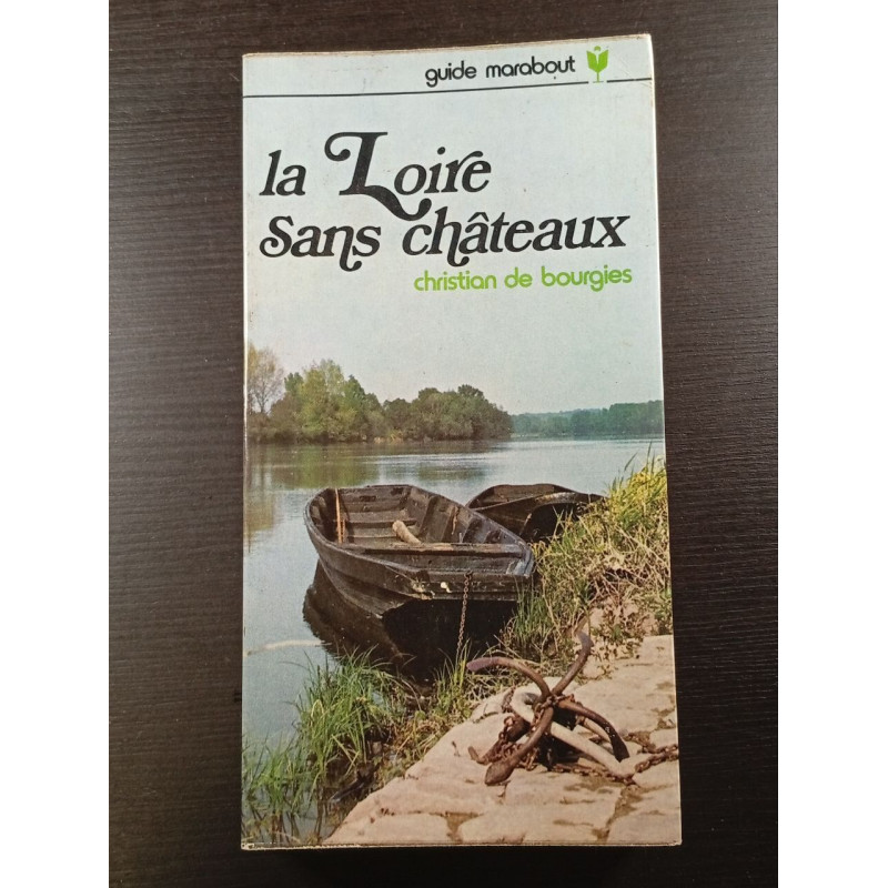 la Loire Sans châteaux
