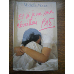 Et si je ne me réveillais pas