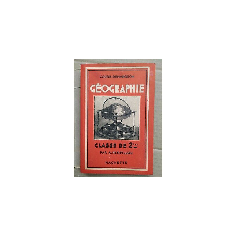 a Perpillou Cours Démangeon Géographie Classe de 2éme hachette