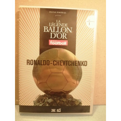La Légende du Ballon d'Or N1 - Ronaldo-Chevtchenko DVD