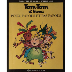 Tom Tom ET Nana: Poux Papous ET Pas Papous