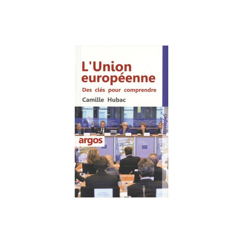 L'Union Européenne: Des clés pour comprendre