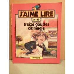 J'aime Lire n 82 Treize gouttes de magie 1983