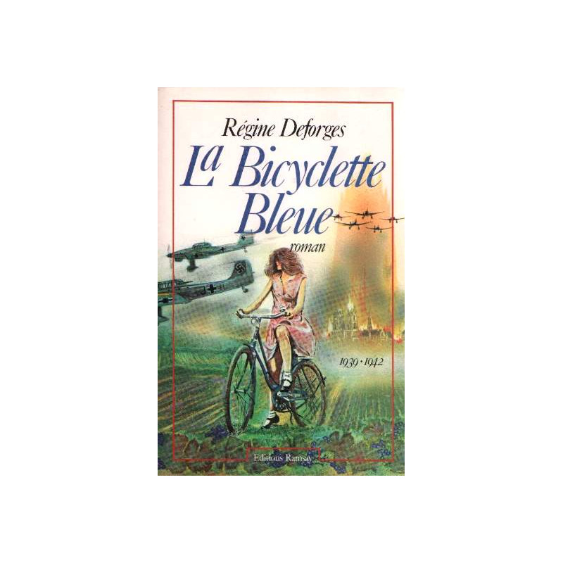 La Bicyclette Bleue 1939-1942