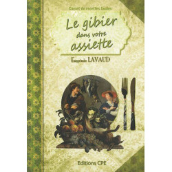 Carnet de recettes faciles : le gibier dans votre assiette