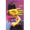 La mort j'adore !: Edition 2009 (1)