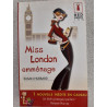 Miss London emménage