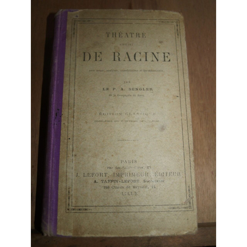 Sengler Théâtre choisi de Racine Editions Lefort non daté