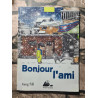 Bonjour l'ami