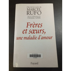 Frères et soeurs une maladie d'amour