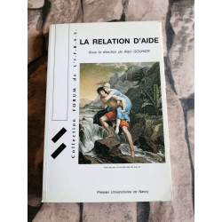 La relation d'aide: Actes du colloque