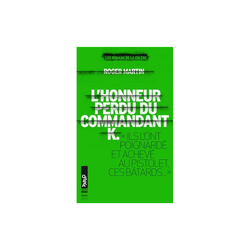 L'honneur perdu du commandant K