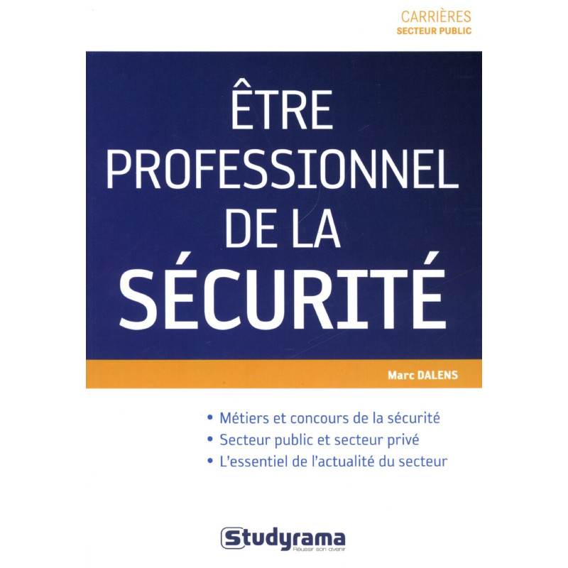 Être professionnel de la sécurité