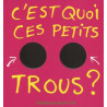 c'est quoi ces petits trous