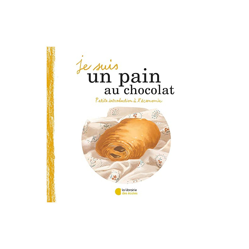 Je suis un pain au chocolat Je suis un pain au chocolat