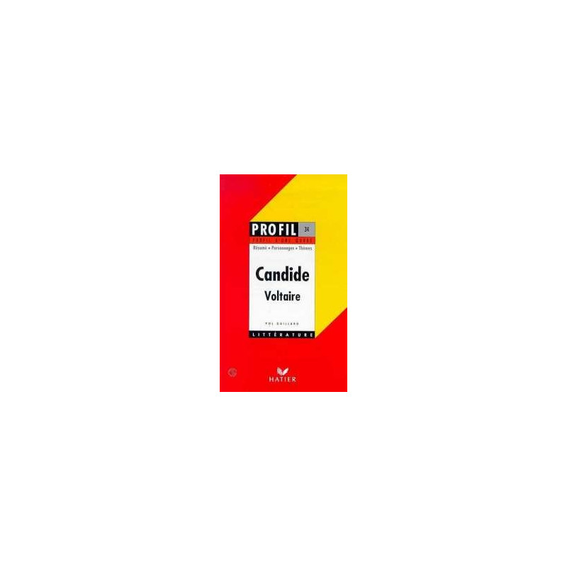Candide Voltaire. Résumé Personnages Thèmes