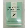Que sais je? Les défenses de l'organisme