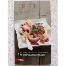 Gibier - des recettes originales pour revisiter le gibier des...