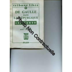 Tribune Libre 37: De Gaulle Dans La Republique