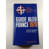 Guide bleu France 1978 trois guides en un seul