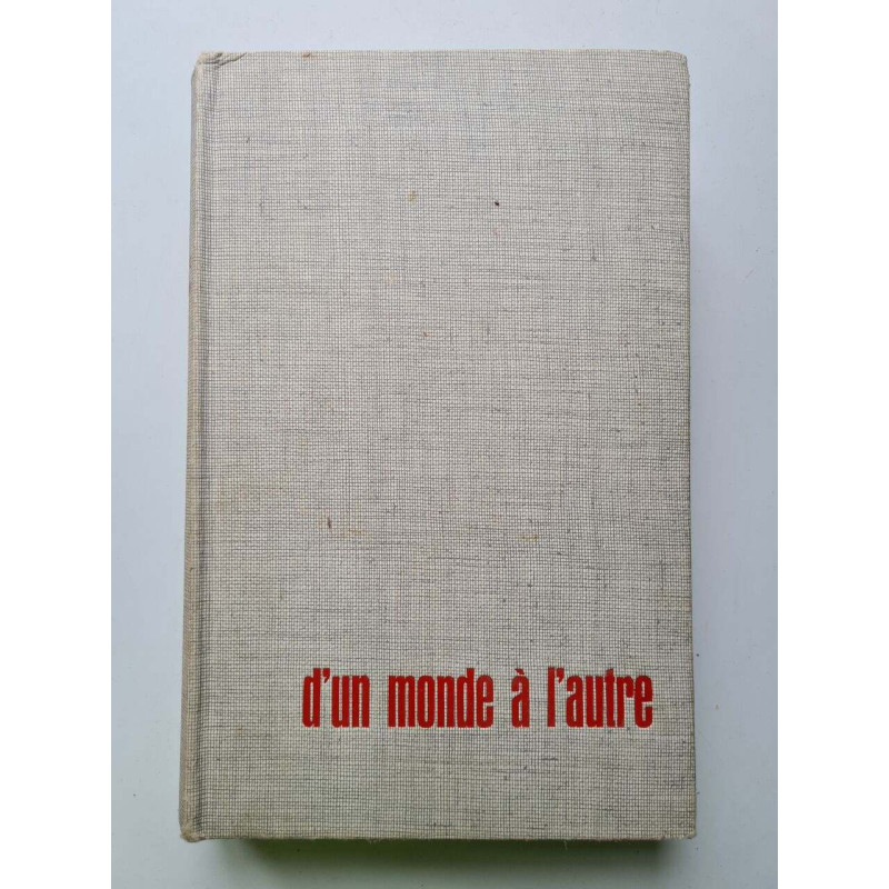 D'un monde à l'autre