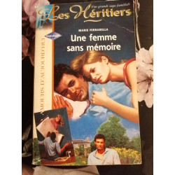 Une femme sans mémoire (Les héritiers.)