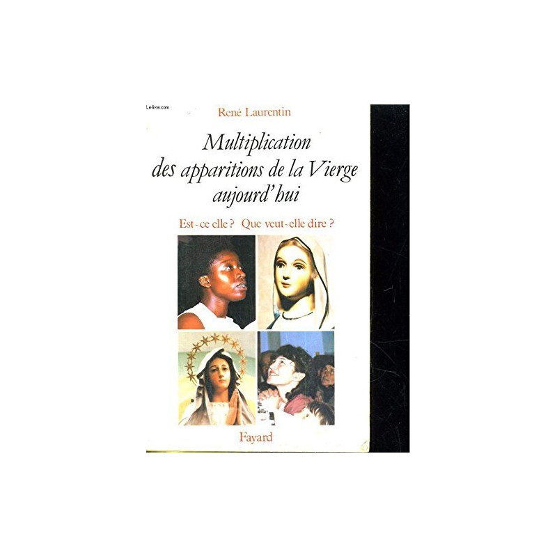 Multiplication des apparitions de la Vierge aujourd'hui