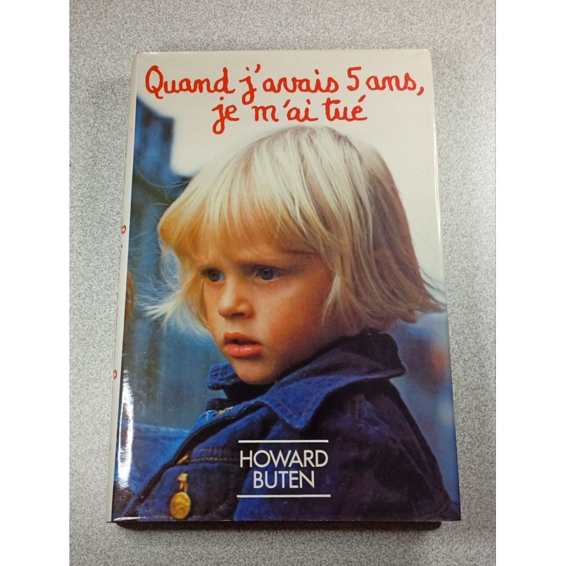 Quand j'avais 5 ans je m'ai tué
