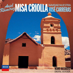 Misa Criolla - Navidad Nuestra - José Carreras